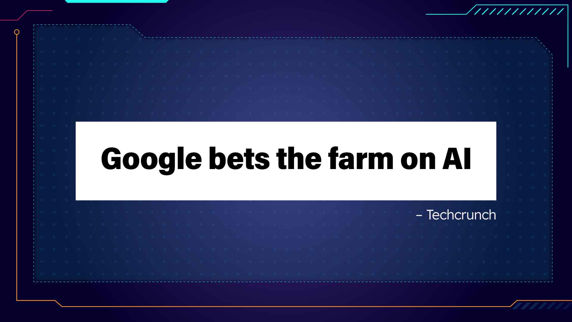 BNF-Headline-Techcrunch-Google-Bets-the-Farm.jpg BNF-Headline-Techcrunch-Google-Bets-the-Farm.jpg